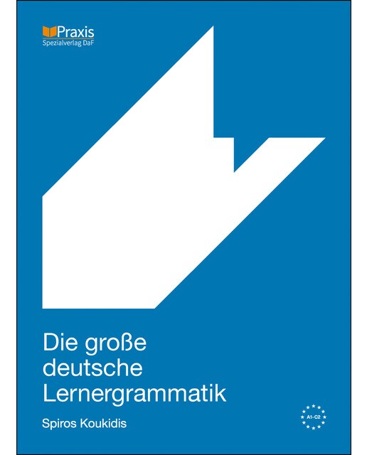 Die Grosse Deutsche Lernergrammatik 1