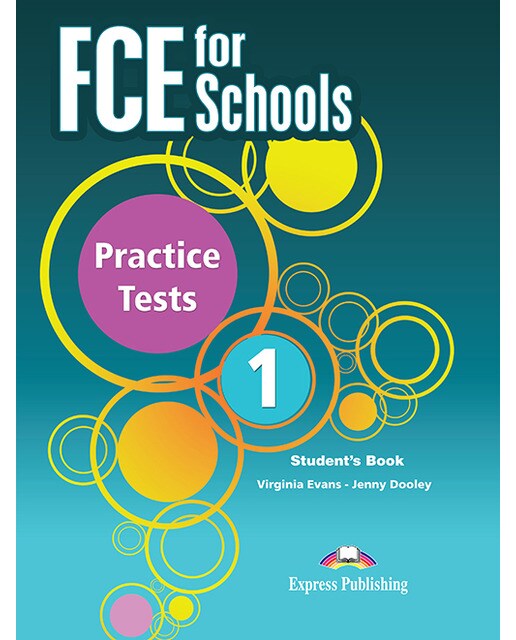 FCE FOR SCHOOLS PRACTICE TESTS 1 STUDENT'S BOOK (Capa mole) 1