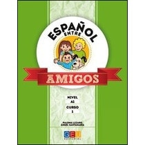 Español entre amigos. Curso 1(Tapa blanda) 1