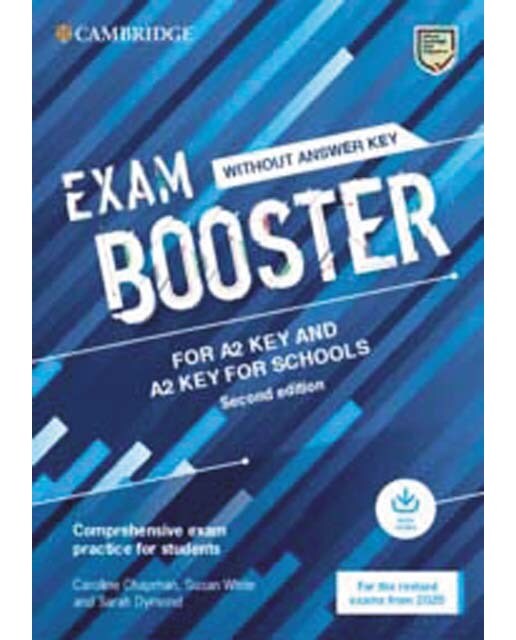 Cambridge Exam Boosters for the Revised 2020 Exam Second edition. Key and Key for Schools Exam Booster without Answither Key with Audio. 1