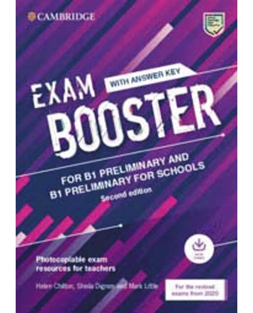 Cambridge Exam Boosters for the Revised 2020 Exam Second edition. Preliminary and Preliminary for Schools Exam Booster with Answither Key with Audio 1
