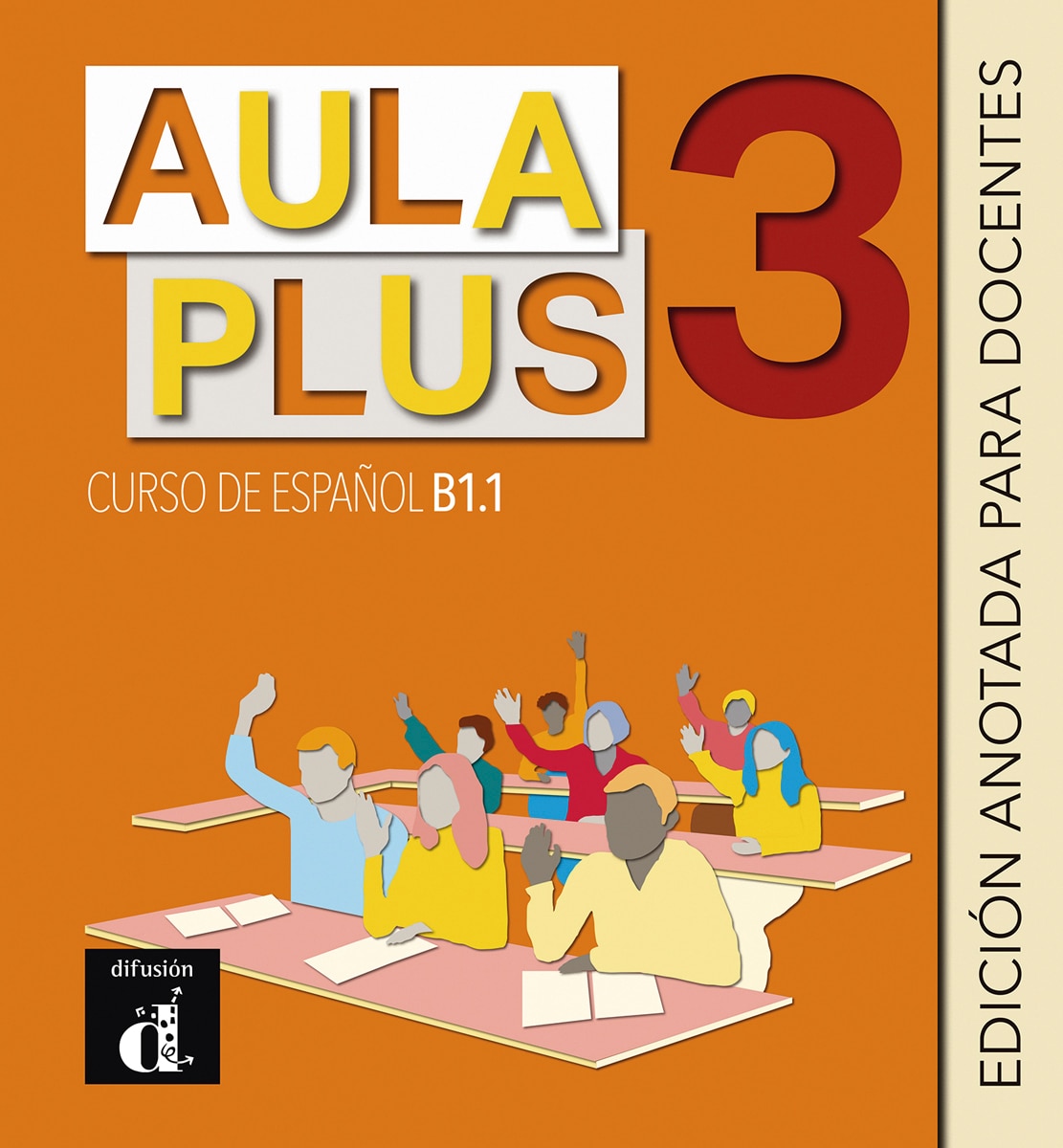 Aula Plus 3 Edición anotada para docentes