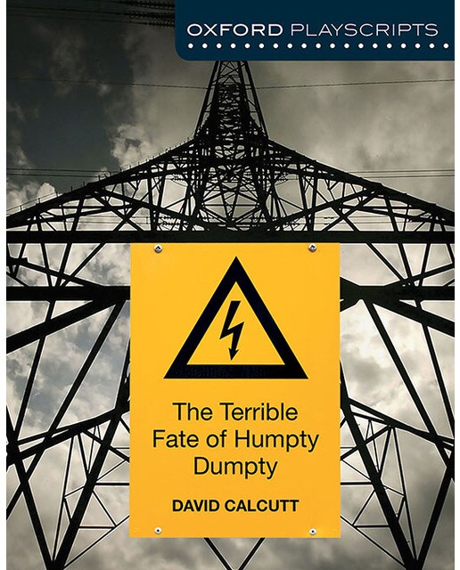 Oxford Playscripts: The Terrible Fate of Humpty Dumpty (Capa mole) 1
