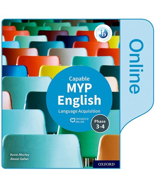 NEW MYP English Language Acquisition Capable (Phases 3&4) Enhanced Online Student Book 1
