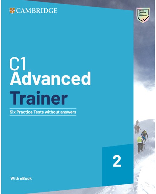 C1 Advanced Trainer 2  Six Practice Tests without Answers with Audio Download with eBook 1