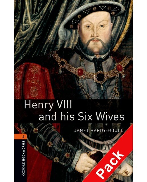 Oxford Bookworms 2. Henry VIII & His Six Wives Audio CD Pack (Capa mole) 1