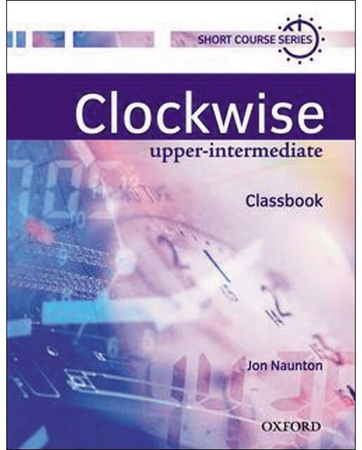 Clockwise Upper-Intermediate. Class Book 1
