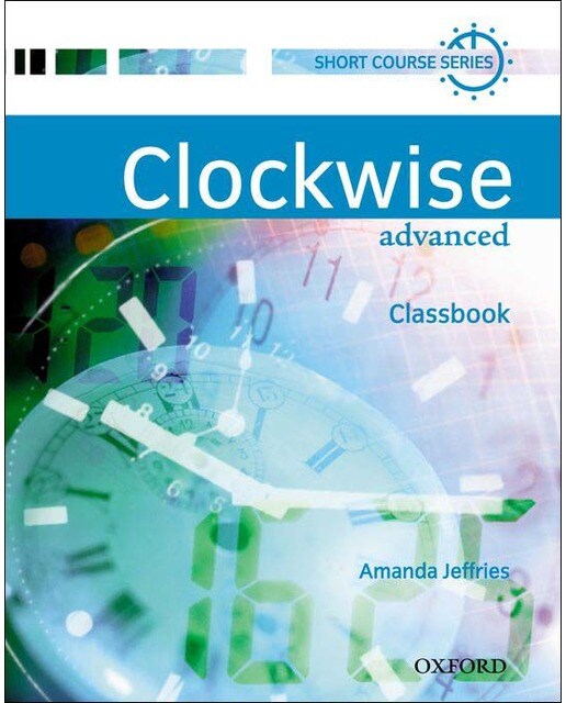 Clockwise Advanced. Class Book 1