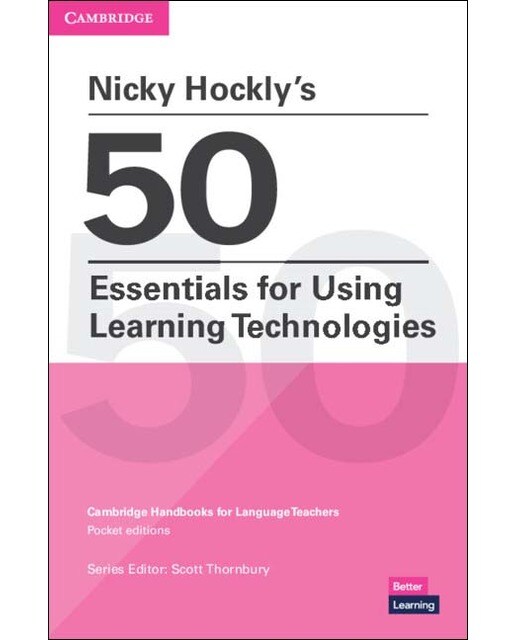 Nicky Hockly's 50 Essentials for Using Learning Technologies Paperback (Capa mole) 1