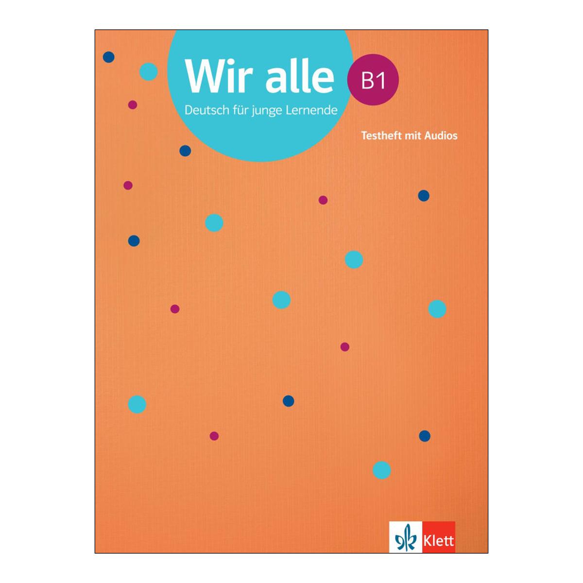 Wir alle b1 testheft 1