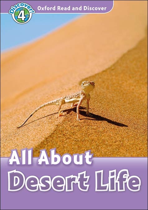 Oxford read and discover 4.All about desert life mp3 pack (Capa mole) 1