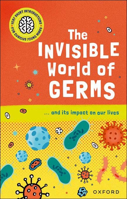 Imagem 0 de Very Short Introductions For Curious Young Minds: The Invisible World Of Germs (Capa mole)
