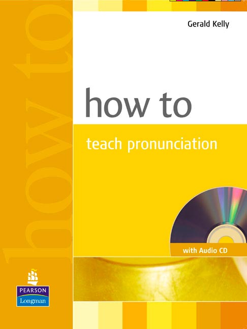 How to teach pronuncation book &amp; audio c
