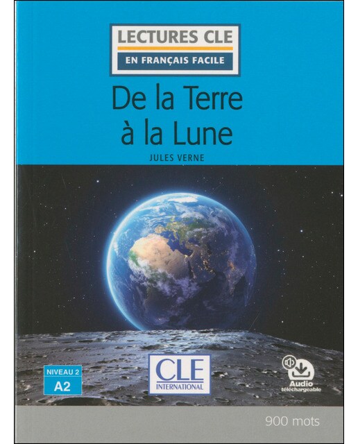 De la terre à la lune - niveau 2/a2 - livre 1
