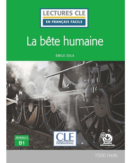 La bête humaine - niveau 3/b1 livre + audio téléch 1