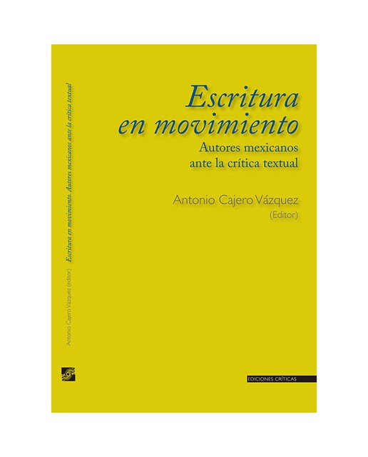 Escritura en movimiento.Autores mexicanos ante la 1