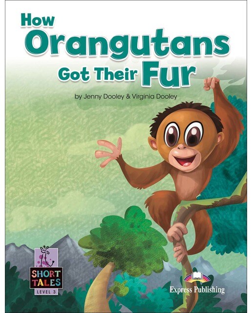 HOW ORANGUTANS GOT THEIR FUR 1