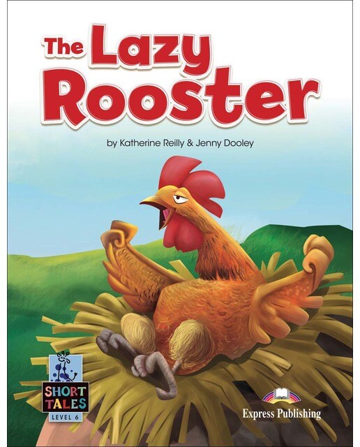 THE LAZY ROOSTER 1