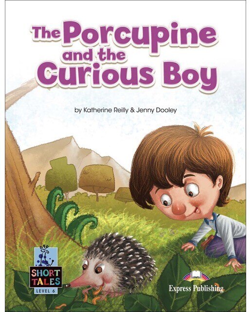 THE PORCUPINE AND THE CURIOUS BOY 1