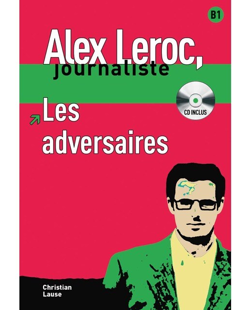 Les adversaires,  Alex Leroc + CD: Les adversaires,  Alex Leroc + CD (Capa mole) 1