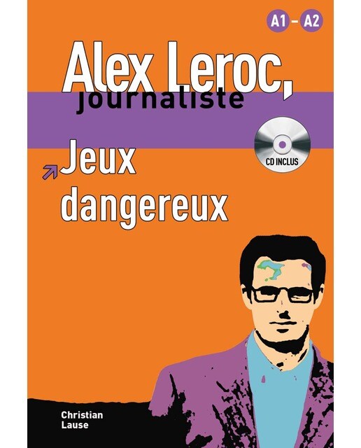 Jeux dangereux,  Alex Leroc + CD: Jeux dangereux,  Alex Leroc + CD (Capa mole) 1
