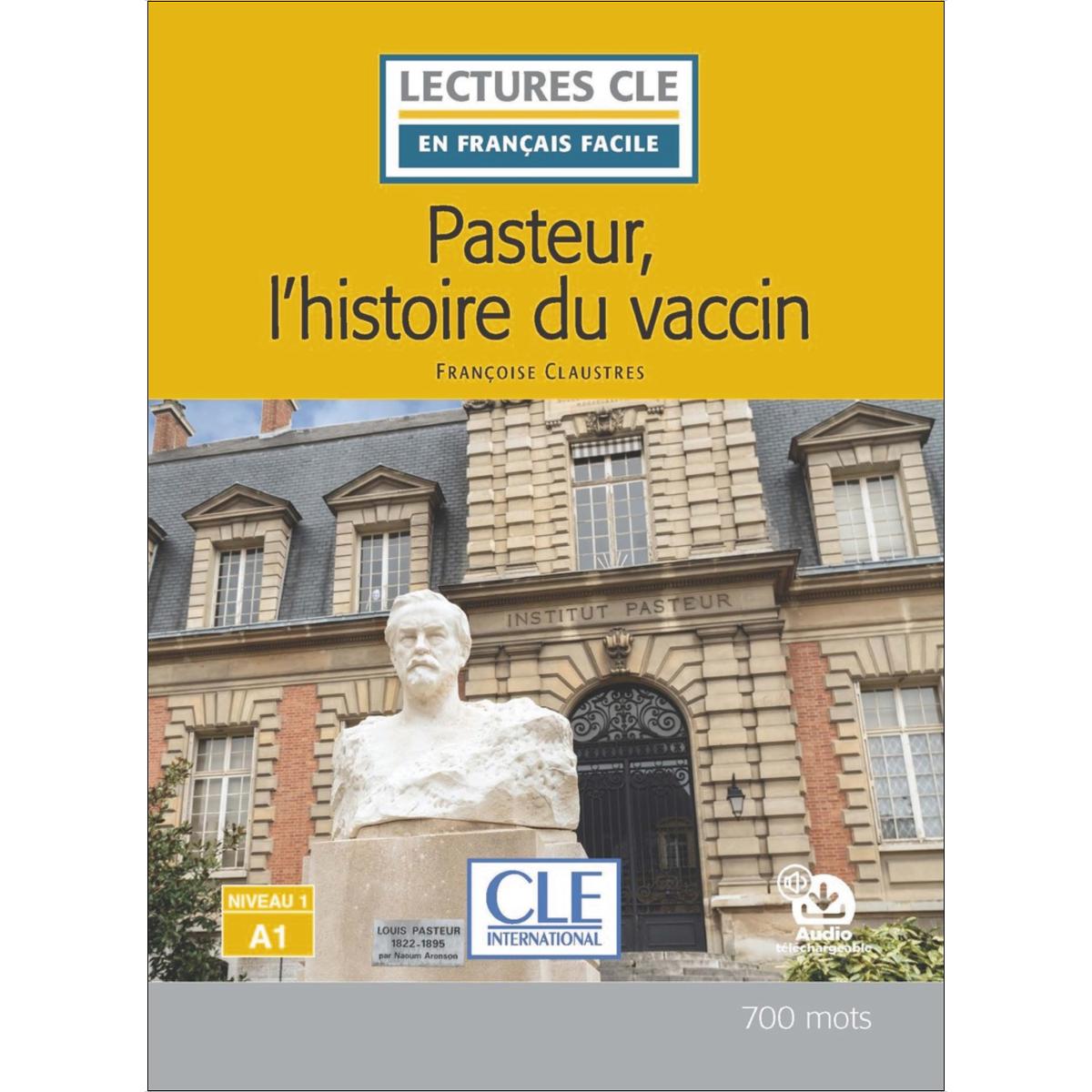 Lecture pasteur et l'histoire du vaccinniveau a1 1