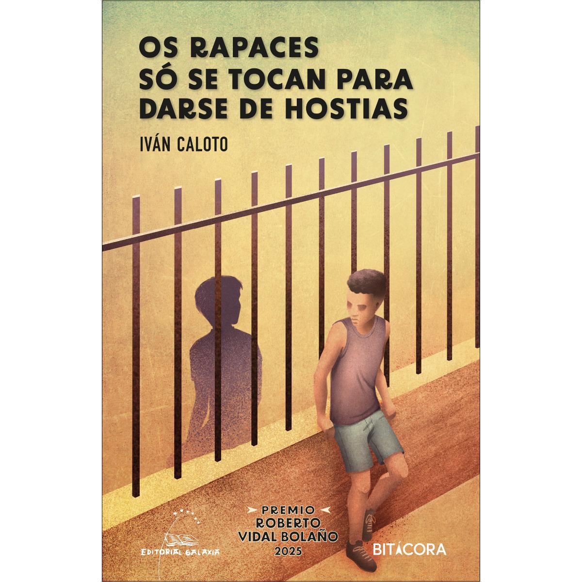 Os rapaces só se tocan para darse de hostias: Premio Roberto Vidal Bolaño 2025 (Capa mole com abas) 1