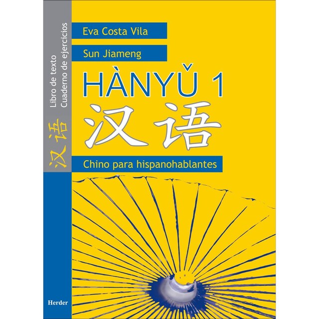 Imagen 0 de Hànyu 1: Libro de texto y cuaderno de ejercicios  (Tapa blanda con solapas)