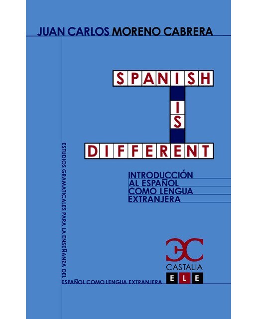 Spanish is different. Introducción al español como lengua extranjera (Capa mole com abas) 1