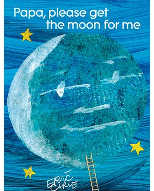 Papa Please Get The Moon For Me 1