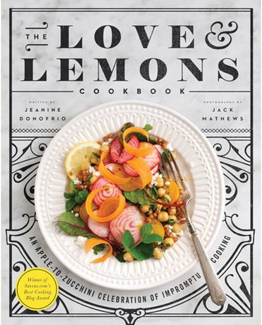 The Love And Lemons Cookbook 1