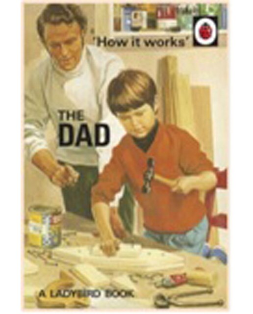 How It Works: The Dad 1