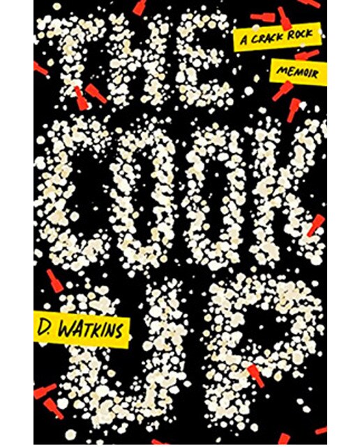 The Cook Up: A Crack Rock Memoir In Thesemi-Autom 1