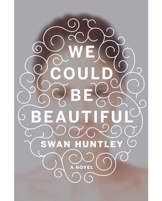 We Could Be Beautiful 1
