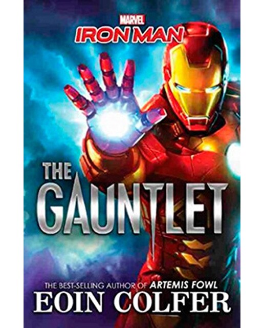 The Gauntlet: Eoin Colfer's Iron Man 1