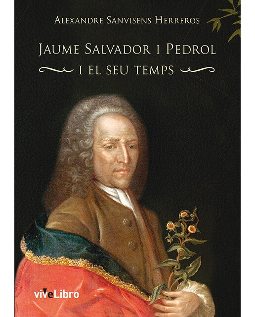 Jaume Salvador i Pedrol i el seu temps