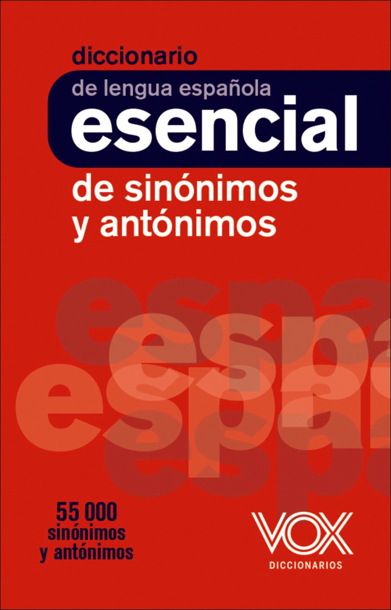 Imagen 0 de Diccionario Esencial de Sinónimos y Antónimos  (Tapa blanda)