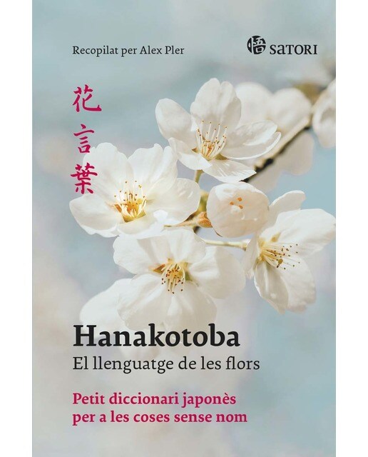 Imagen 0 de Hanakotoba. El llenguatge de les flors (Tapa blanda)