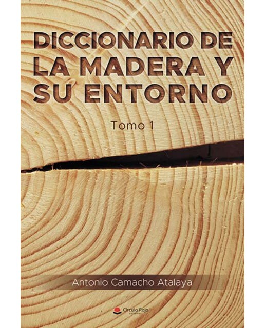 Diccionario de la madera y su entorno