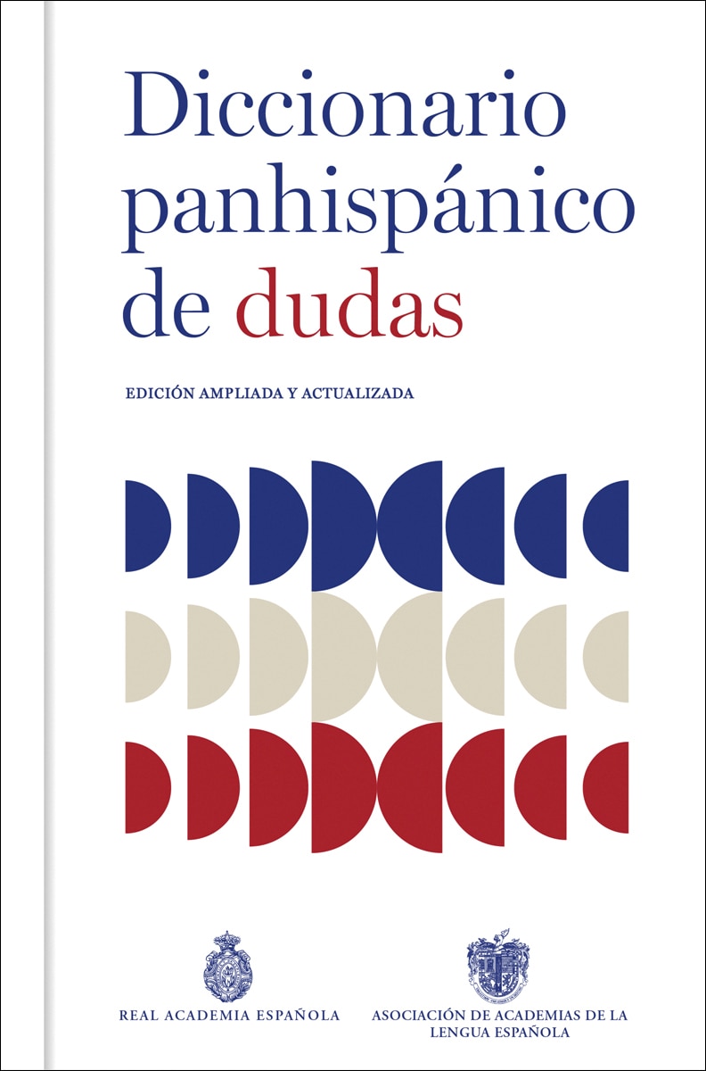 Imagen 0 de Diccionario panhispánico de dudas: (nueva edición revisada y actualizada)  (Tapa dura)