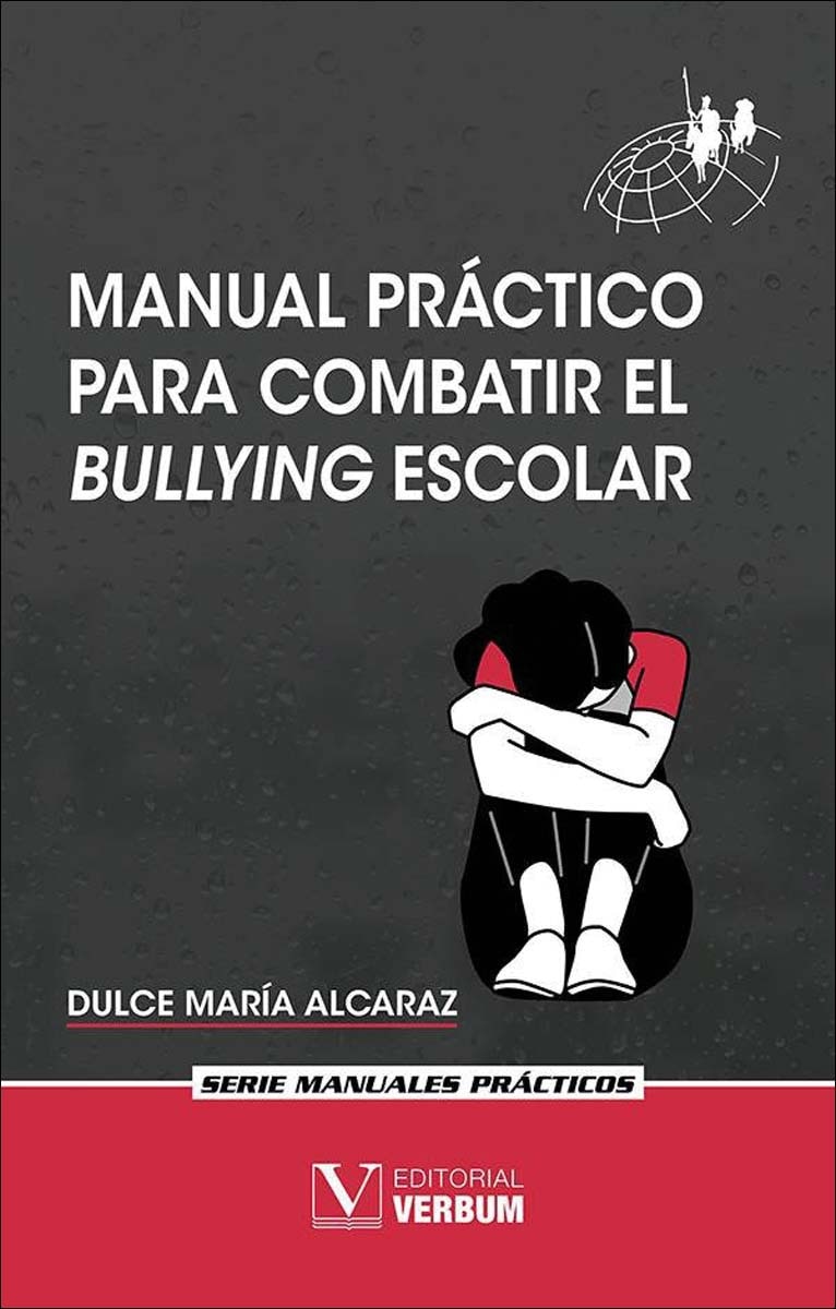 Manual práctico para combatir el bullying escolar (Capa mole) 1