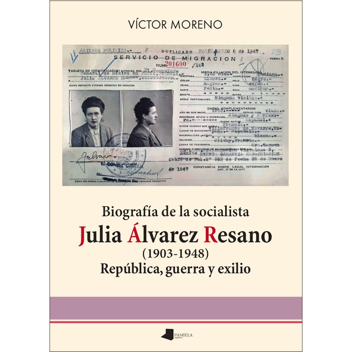 Imagem 0 de Biografía de la socialista Julia Álvarez Resano (1903-1948): República, guerra y exilio (Capa mole)