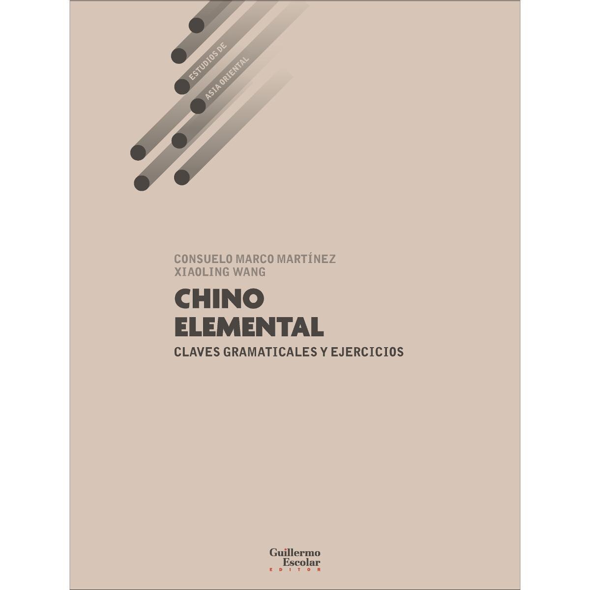 Chino elemental: Claves gramaticales y ejercicios 1