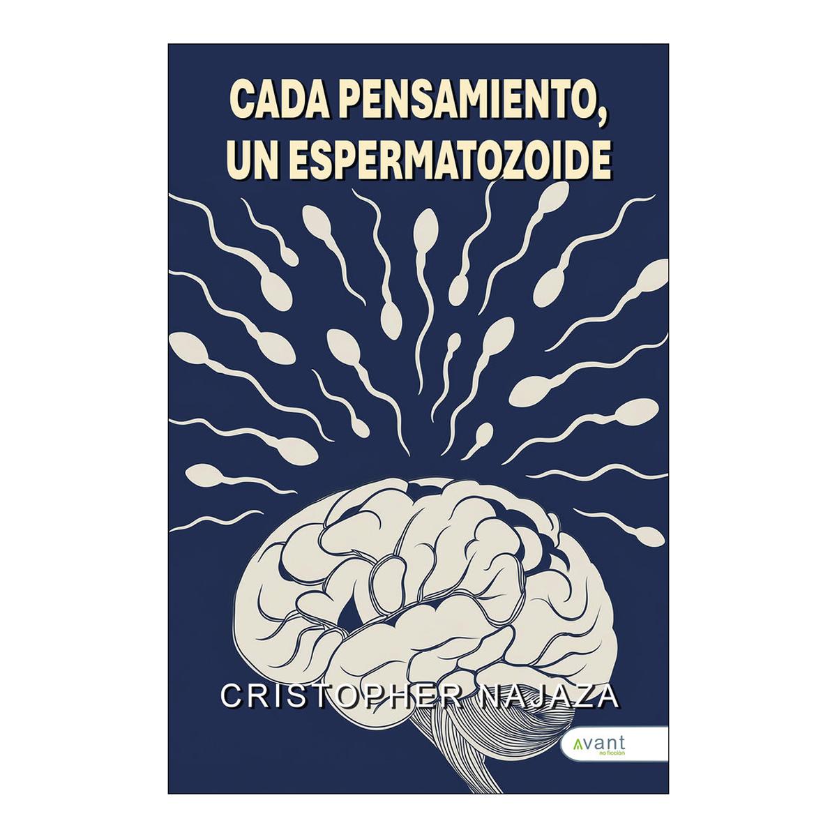 CADA PENSAMIENTO UN ESPERMATOZOIDE