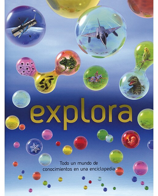 Explora: Todo un mundo de conocimientos en una enciclopedia(Tapa dura) 1