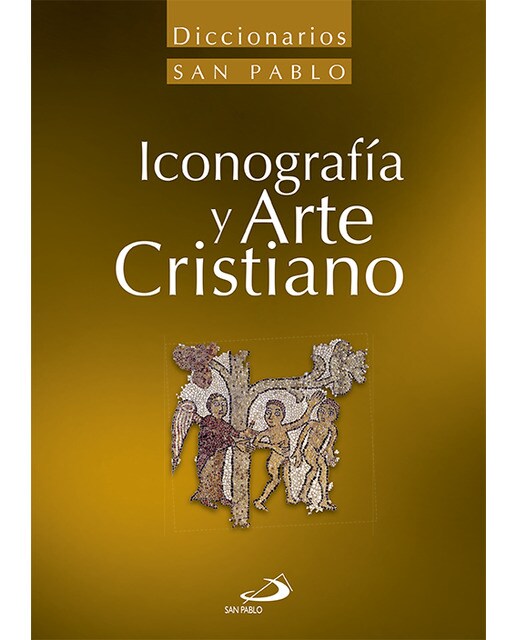 Diccionario de Iconografía y Arte cristiano (Capa dura) 1