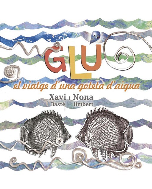 Glú: Viatge d'una goteta d'aigua (Capa mole com abas) 1