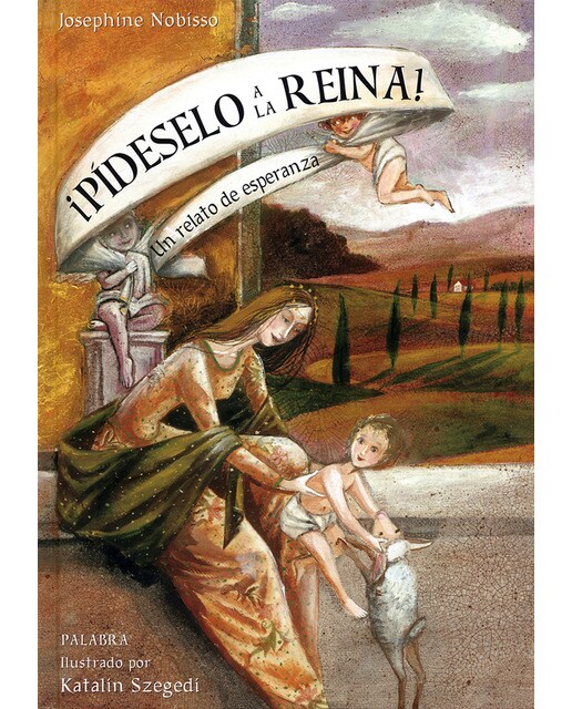 ¡Pídeselo a la reina!: Un relato de esperanza (Capa mole) 1