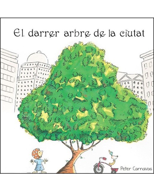 El darrer arbre de la ciutat