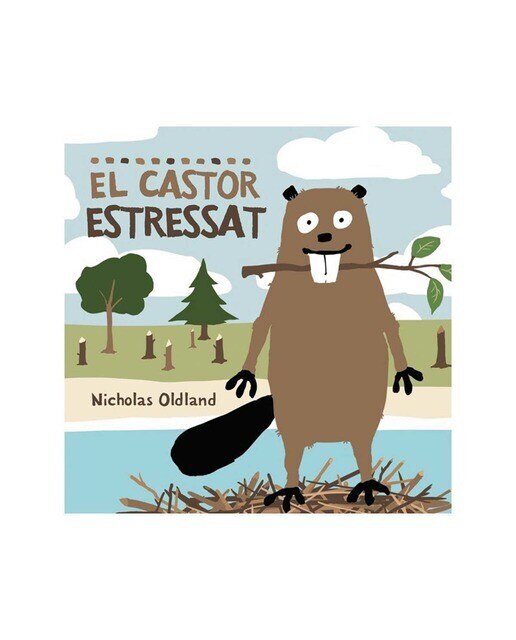 Imagen 0 de El castor estressat  (Tapa dura)
